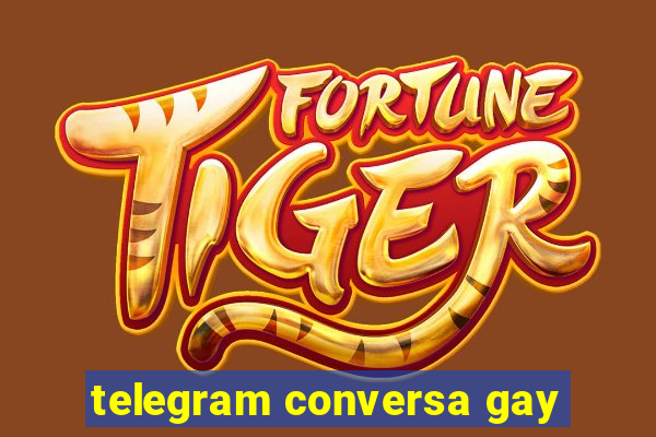 telegram conversa gay